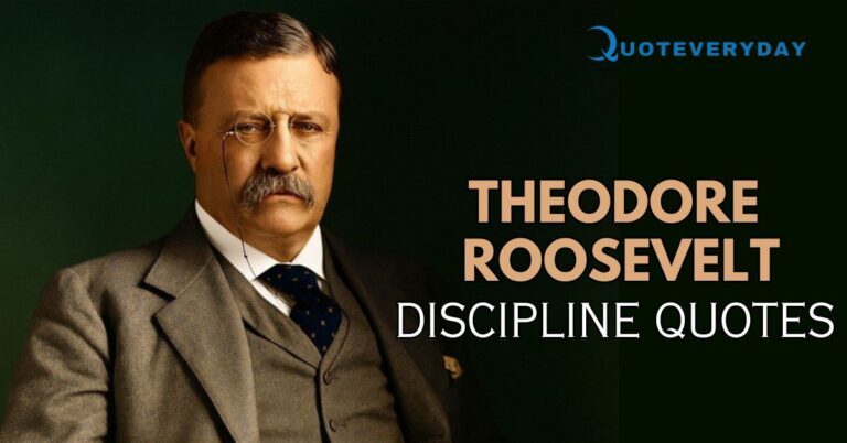 Read more about the article 27 Discipline Quotes From Theodore Roosevelt